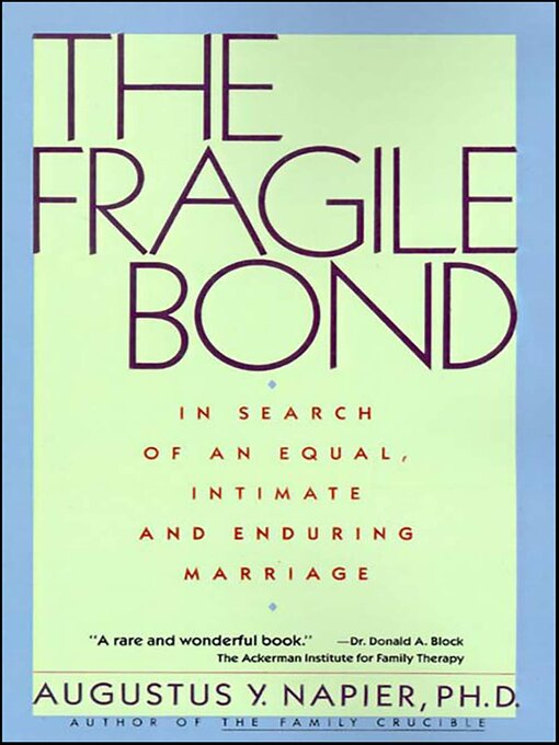 Title details for The Fragile Bond by Augustus Y. Napier - Available